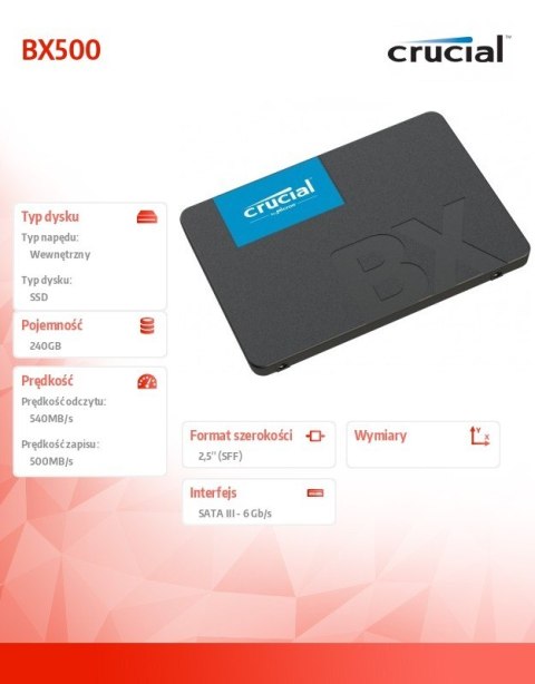 Dysk SSD BX500 240GB SATA3 2.5 540/500MB/s Dysk SSD BX500 240GB SATA3 2.5 540/500MB/s