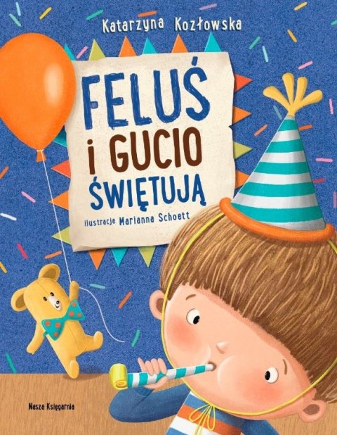 Książeczka Feluś i Gucio świętują Książeczka Feluś i Gucio świętują