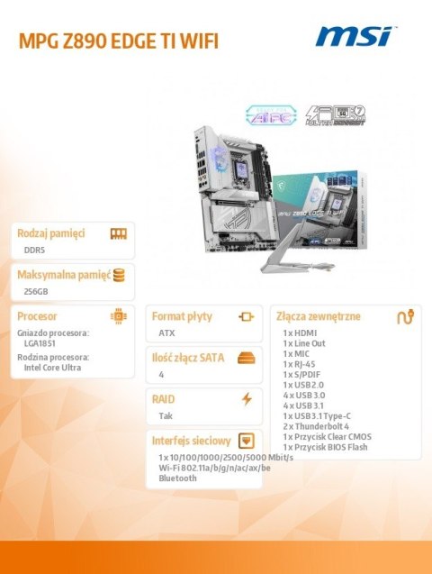 Płyta główna MPG Z890 EDGE TI WIFI s 1851 4DDR5 HDMI/DP ATX Płyta główna MPG Z890 EDGE TI WIFI s 1851 4DDR5 HDMI/DP ATX