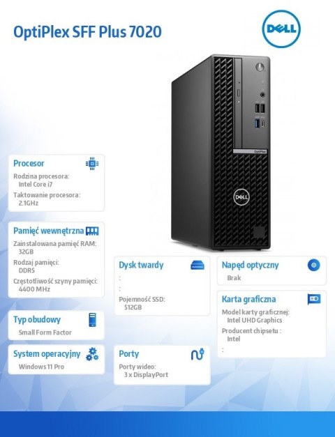 Komputer Optiplex Plus SFF/Core i7-14700/32GB/512GB SSD/Integrated/WLAN + BT/Wireless Kb & Mouse/260W/W11Pro/vPro Komputer Optiplex Plus SFF/Core i7-14700/32GB/512GB SSD/Integrated/WLAN + BT/Wireless Kb & Mouse/260W/W11Pro/vPro