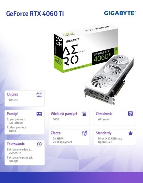 Karta graficzna GeForce RTX 4060 Ti Aero OC 16G GDDR6 128bit Karta graficzna GeForce RTX 4060 Ti Aero OC 16G GDDR6 128bit