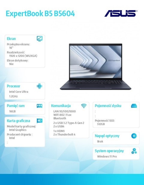 Notebook ExpertBook B5 B5604CMA-QW0665X Intel Core Ultra 5 125H 16GB/512GB/16 cali WUXGA/Win 11 Pro/3Y