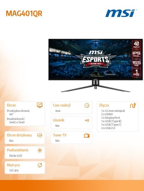 Monitor MAG401QR 40 cali /1ms/ IPS/UWQHD/155Hz/21:9 Monitor MAG401QR 40 cali /1ms/ IPS/UWQHD/155Hz/21:9