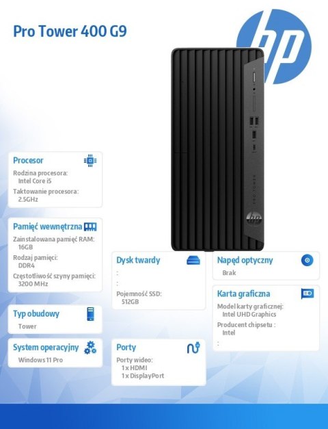 Komputer stacjonarny Pro Tower 400 G9 PCI i5-13500 512GB/16GB/W11P 99N76ET Komputer stacjonarny Pro Tower 400 G9 PCI i5-13500 512GB/16GB/W11P 99N76ET