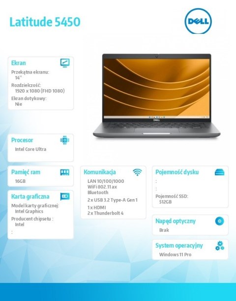 Notebook Latitude 5450 Win11Pro Ultra 7 165U/16GB/512GB SSD Gen4/14.0 FHD/Integrated/FgrPr&SmtCd/FHD/IR Cam/Mic/WLAN+BT/Backlit 